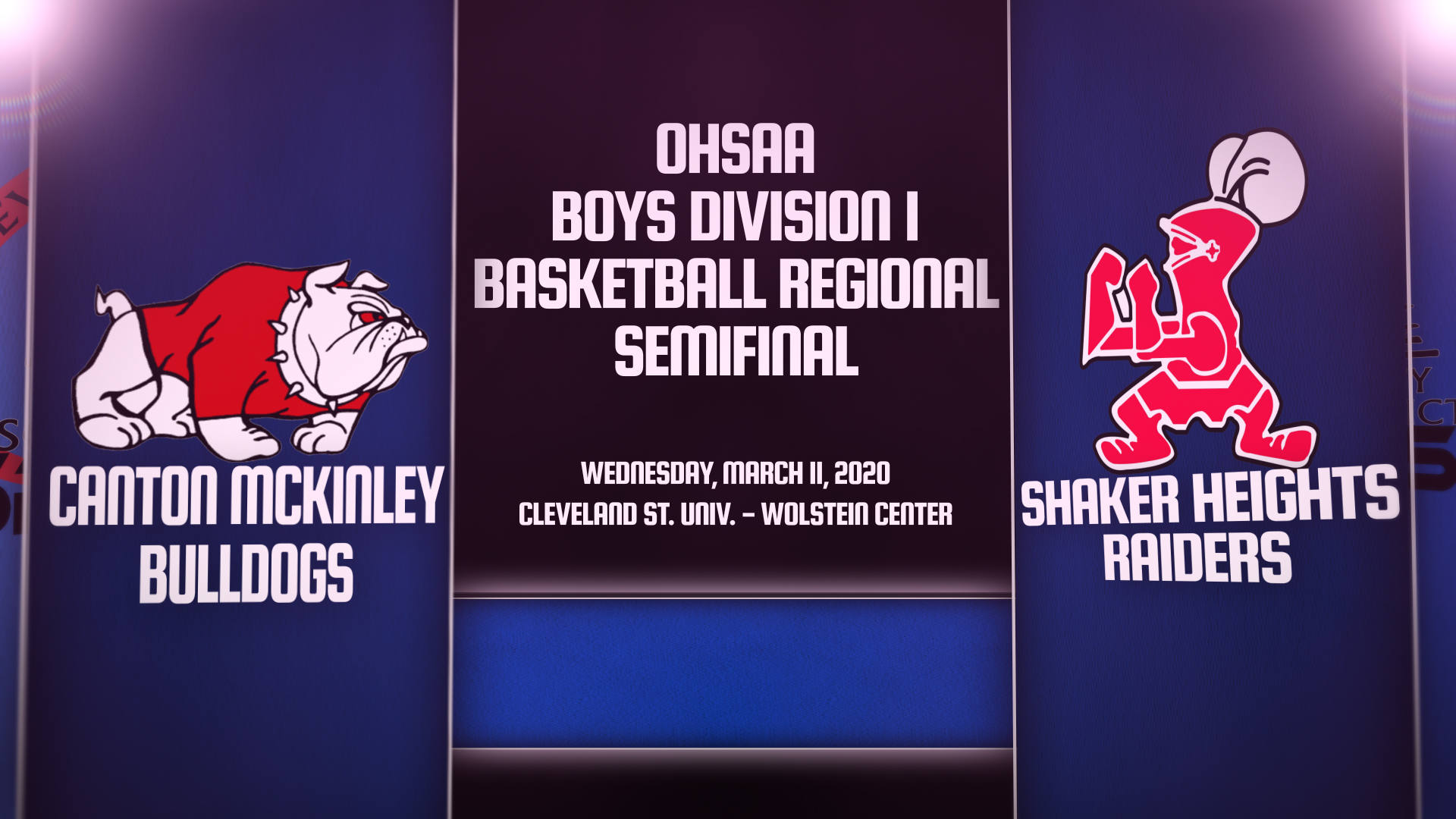 OHSAA Boys Division 1 Basketball Regional Semifinal: Canton McKinley Bulldogs vs. Shaker Heights Raiders (3/11/20)